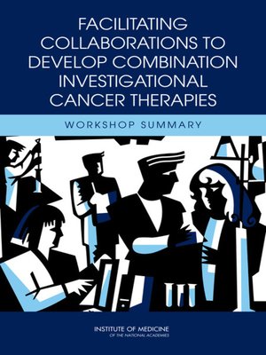 cover image of Facilitating Collaborations to Develop Combination Investigational Cancer Therapies